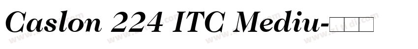 Caslon 224 ITC Mediu字体转换